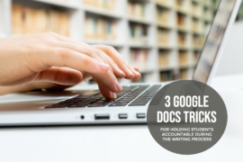 3 Tricks for the Writing Process in Google Docs